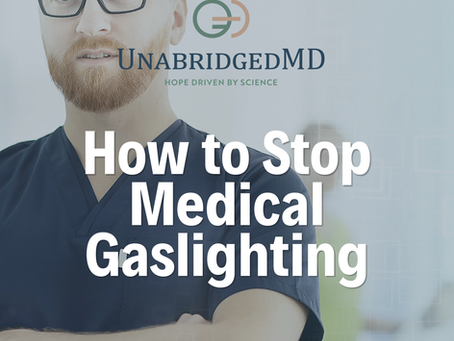 An image featuring a doctor with overlaid text that reads: "How to Stop Medical Gaslighting." This graphic illustrates the blog post by rheumatologist Dr. Isabelle Amigues and Dr. Uzma Khan on self-advocacy and reclaiming your health.