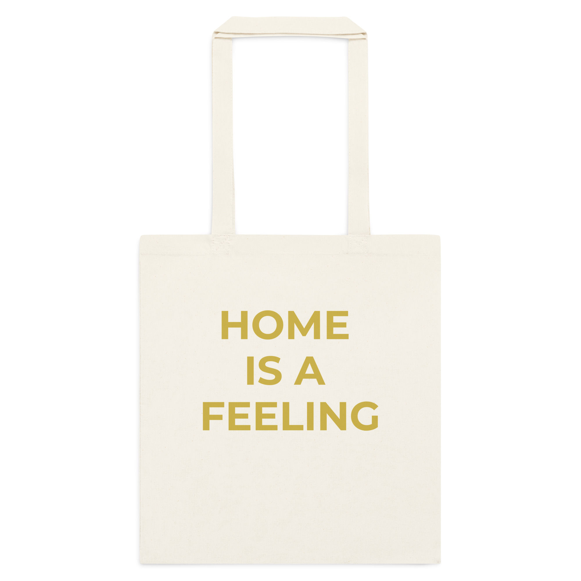 Natural cotton tote bag featuring the statement HOME IS A FEELING.