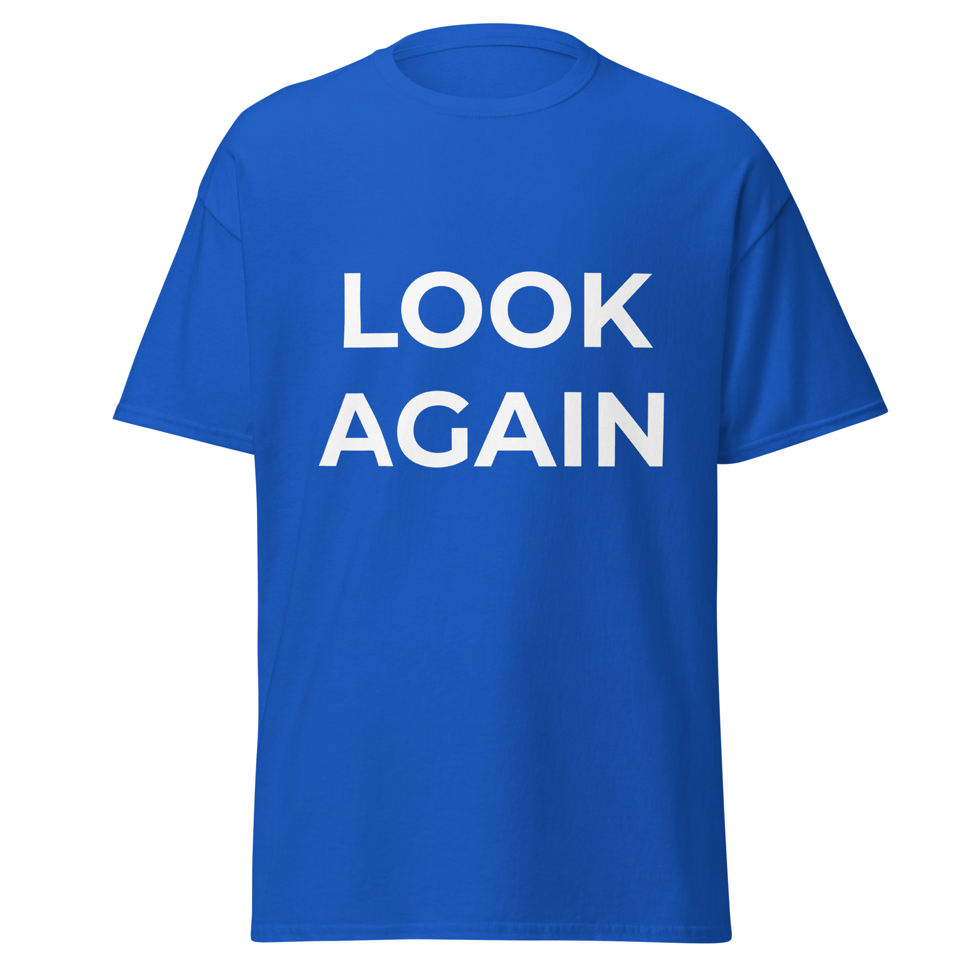 Royal blue t-shirt featuring the statement LOOK AGAIN.