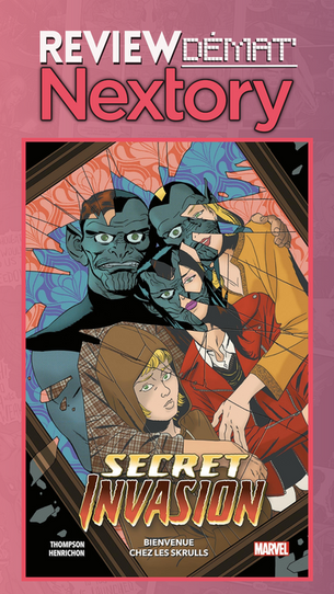 Review Demat' NEXTORY : Secret Invasion : Bienvenue chez les Skrulls