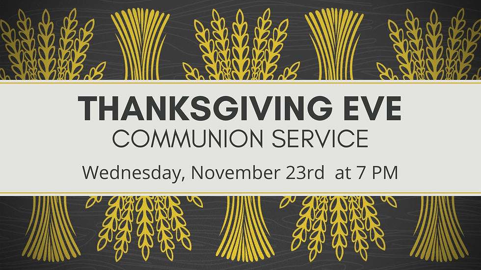 Thanksgiving Eve Service