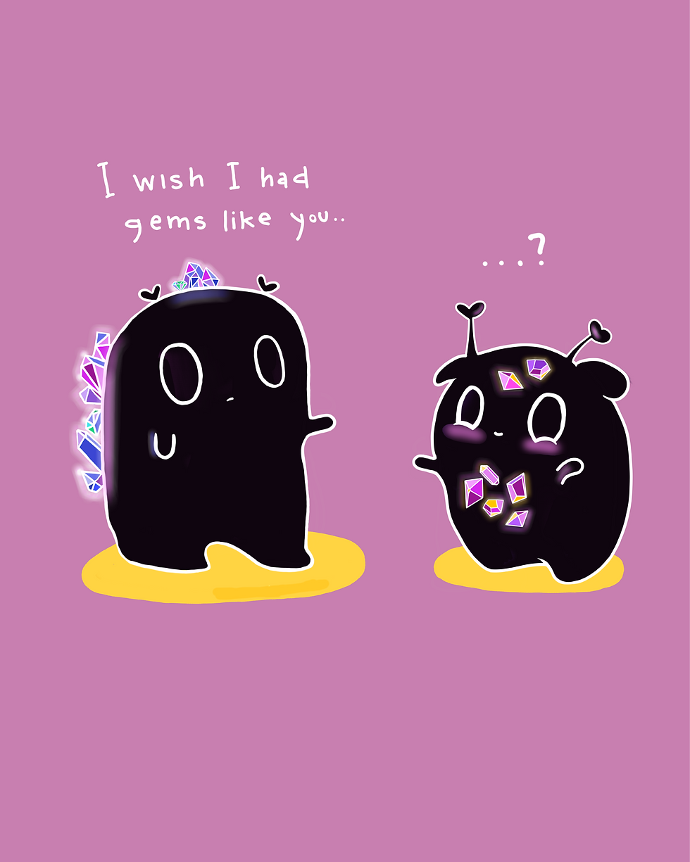I wish I had gems like you - self-image, positivity