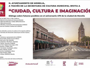 Morelia reunirá virtualmente a expertos gestores culturales de Latinoamérica
