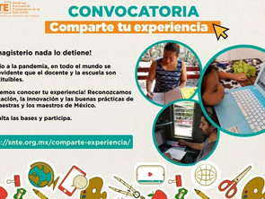 Lanza el SNTE convocatoria para compartir experiencias frente al Covid-19