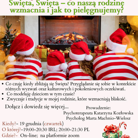 Święta, Święta - co naszą rodzinę wzmacnia i jak to pielęgnujemy