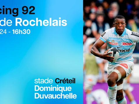 Réservez vos places pour Racing 92 / Stade Rochelais !