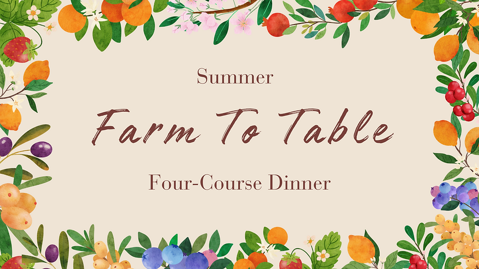 Summer Farm to Table Dinner