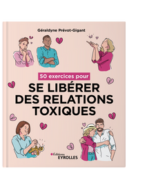 Se libérer des relations toxiques