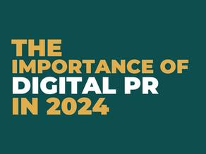 The Importance of Digital PR in 2024 in Belfast and across Northern Ireland