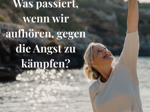 Angst loswerden – warum das nicht funktioniert. Und was wirklich hilft.