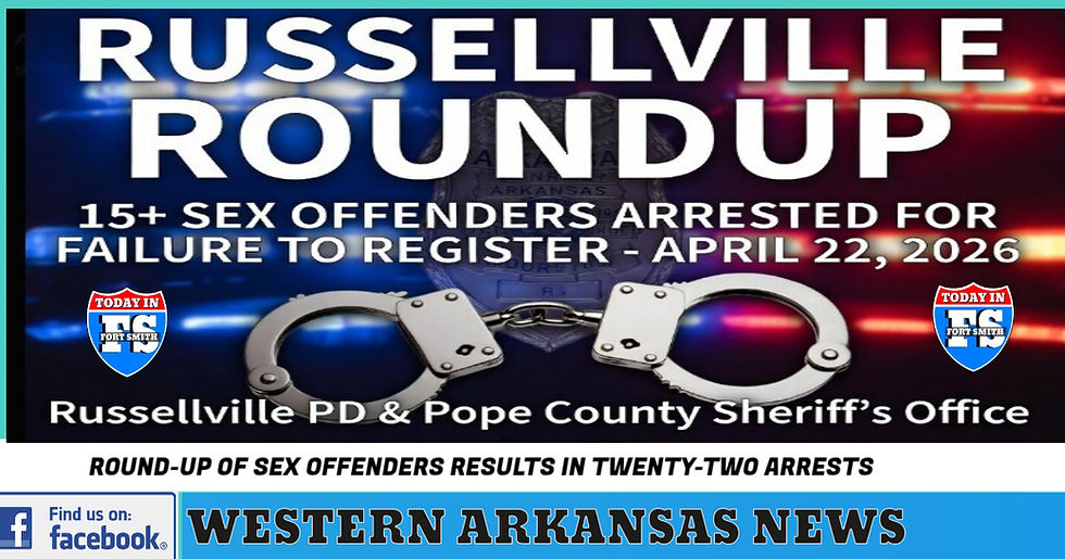 Russellville Police Department arrests twenty-two out-of-compliance sex offenders in county-wide sweep