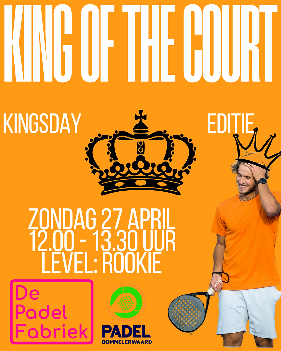 👑 King of the Court – Kingsday Editie 👑