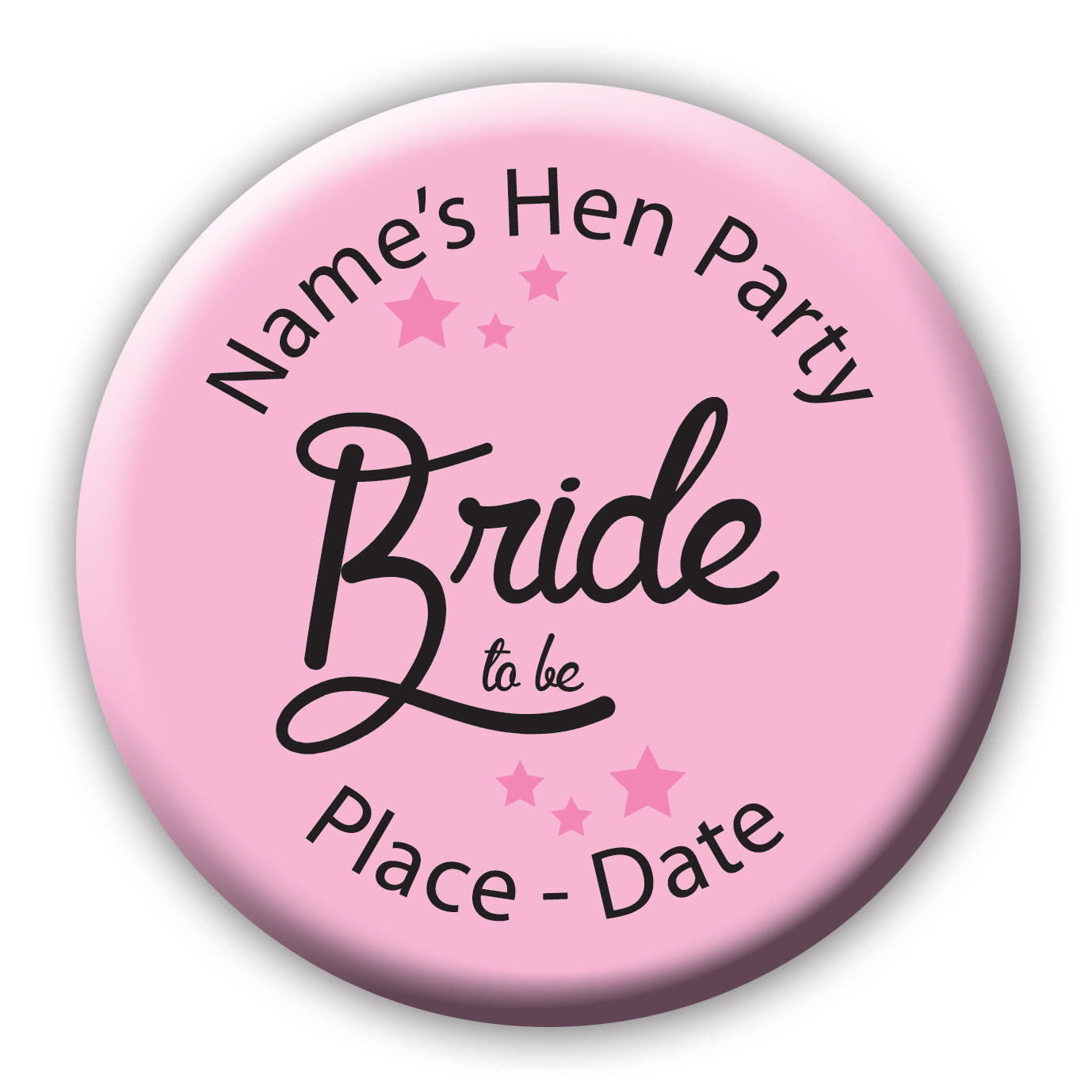 Black script on Pink Hen or Birthday Name or Titles