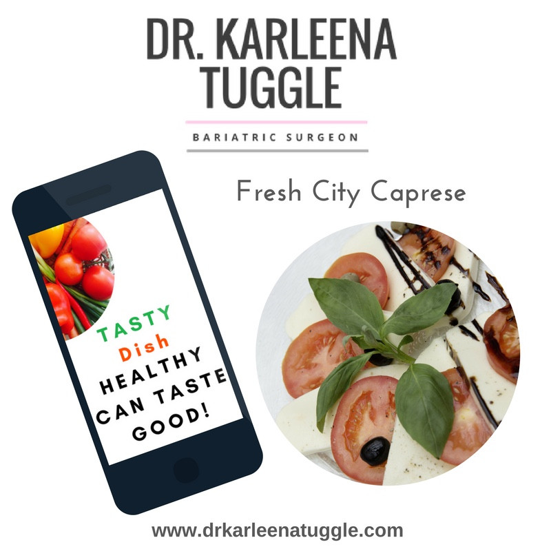 Caprese Bariatric