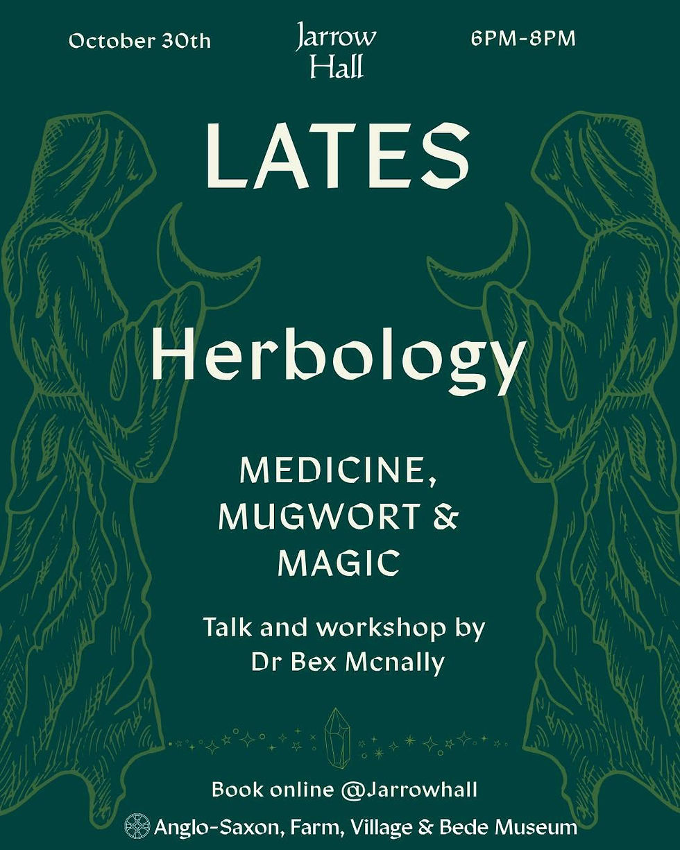 Lates: Herbology at Jarrow Hall