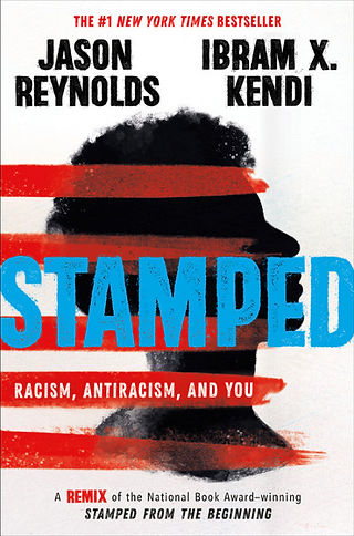 Stamped: Racism, Antiracism...