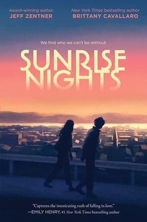 SUNRISE NIGHTS BY JEFF ZENTNER & BRITTANY CAVALLARO