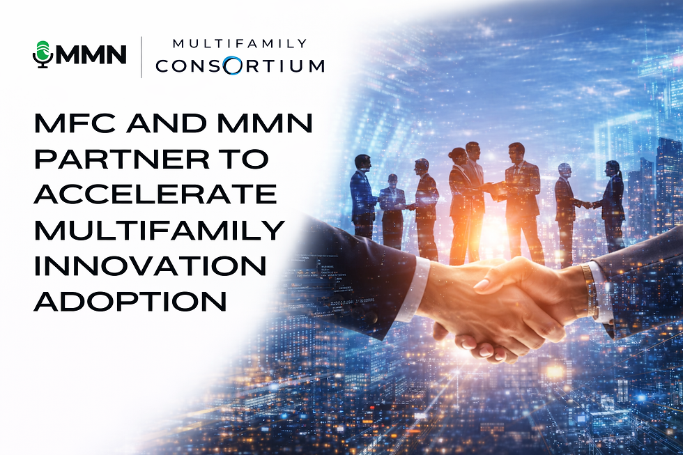 MFC and MMN Partner to Accelerate Multifamily Innovation Adoption