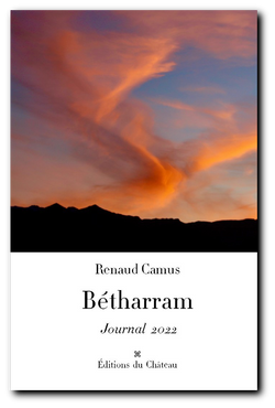 Renaud Camus Bétharram Journal 2022