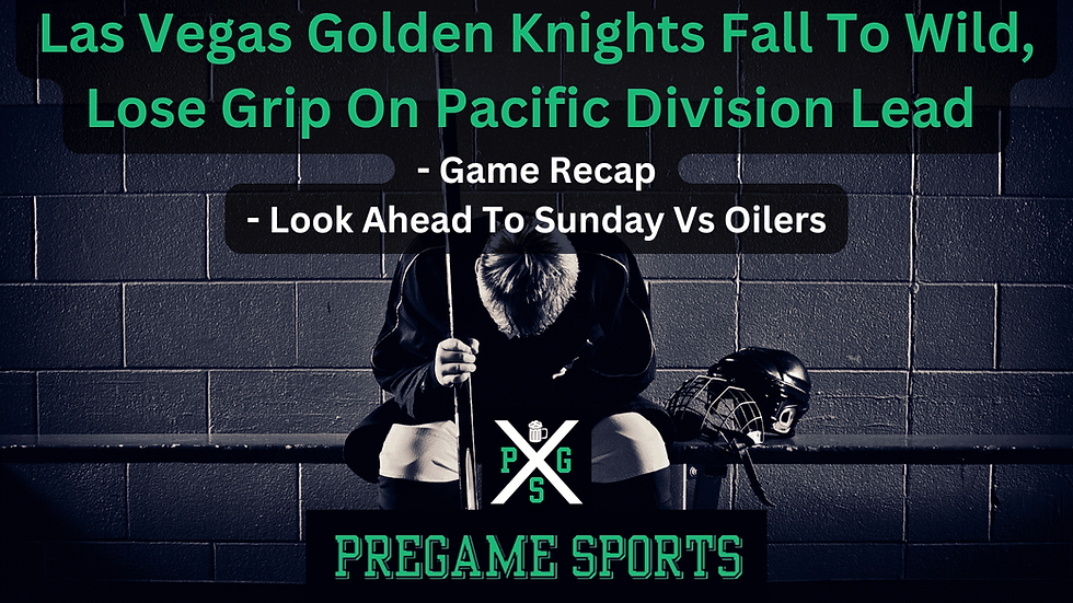 Las Vegas Golden Knights Fall To Wild, Lose Grip On Pacific Division Lead