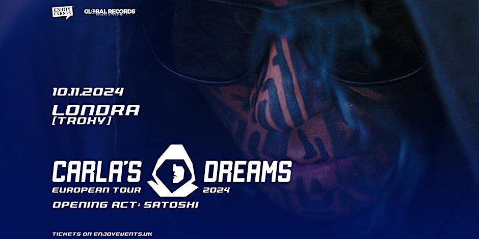 CARLA'S DREAMS | LONDRA (Troxy) |10.11.2024