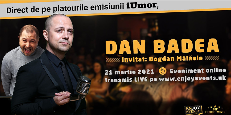 AM UMOR UK LIVE ONLINE – DAN BADEA SI BOGDAN MALAELE