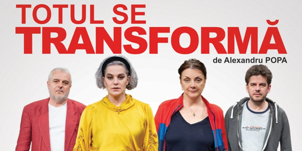 Totul se transforma