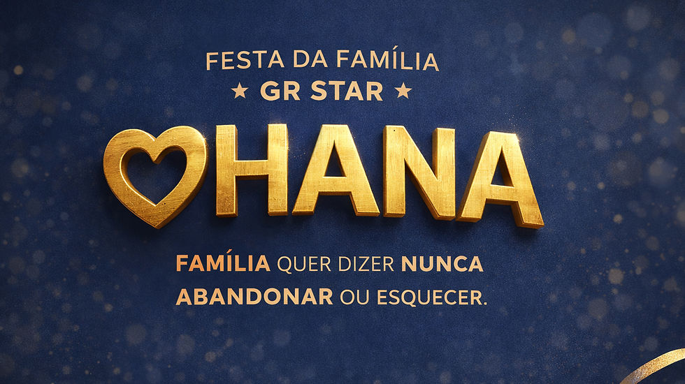 Ohana - Festa da Família GR Star