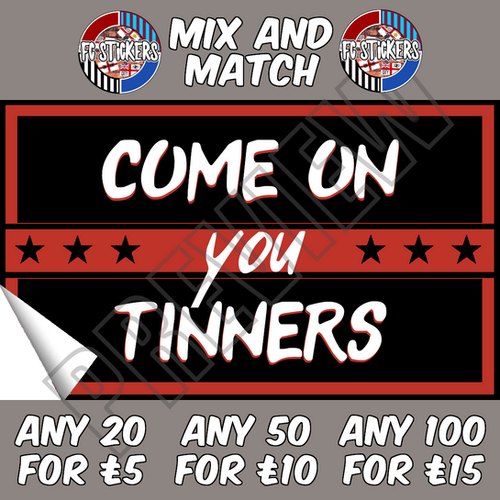 Tinner Sticker Come On You Tinners Only Fools | FC STICKERS