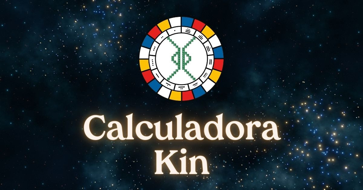 Calculadora Kin | Descubra Seu Kin com Viajantes do Tempo