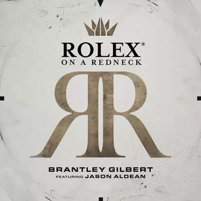 Brantley Gilbert Ft. Jason Aldean "Rolex® on a Redneck” Song Review