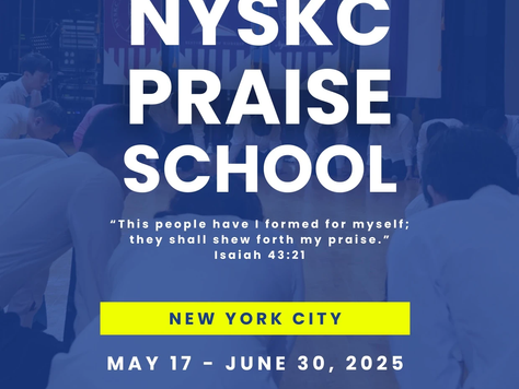 The 26th Nyskc Praise School 오늘 개강....May 17일부터... "나의 찬송을 부르게 하려 함이니라"