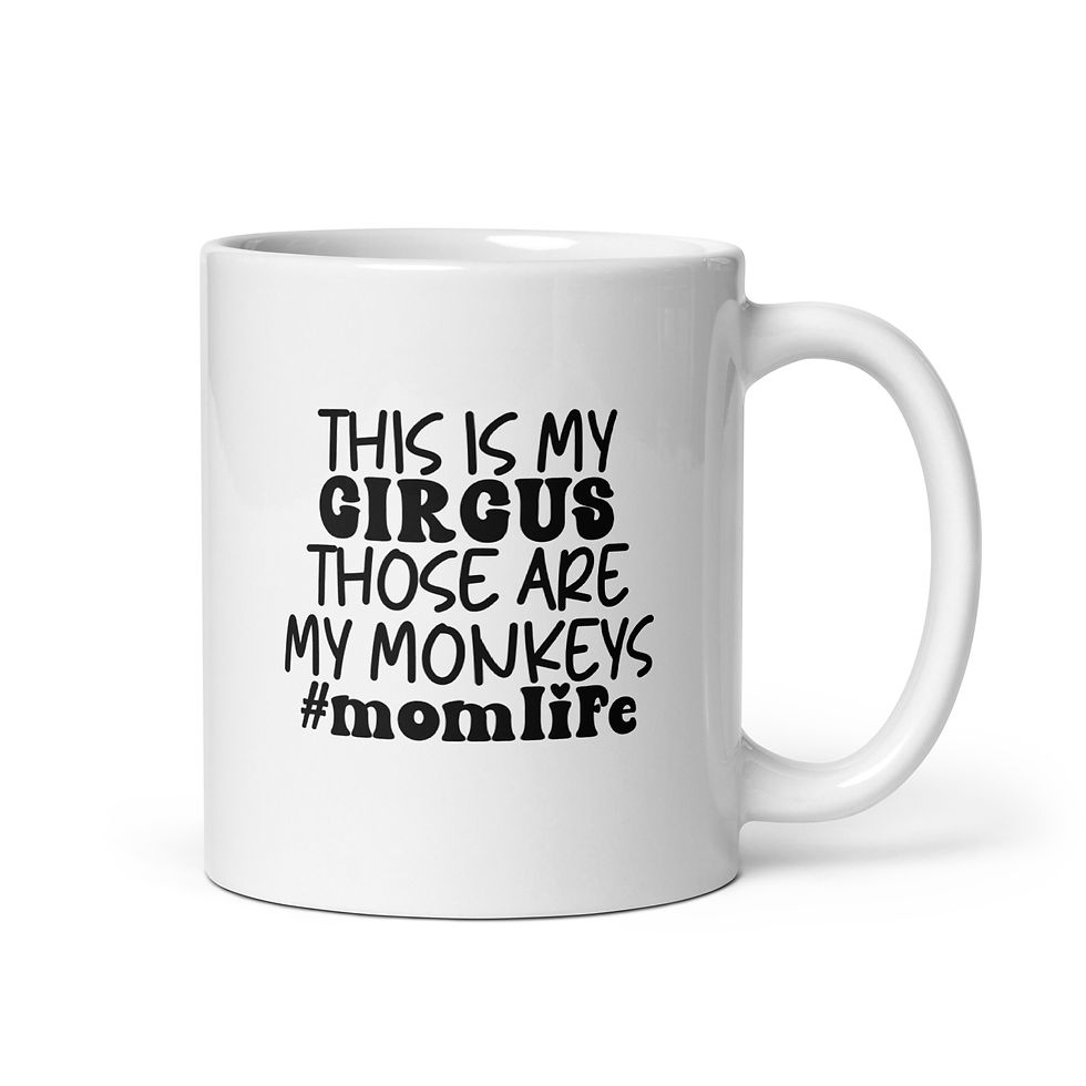 My Circus My Monkeys Funny Mom Life Mug | Mother's Day Gift