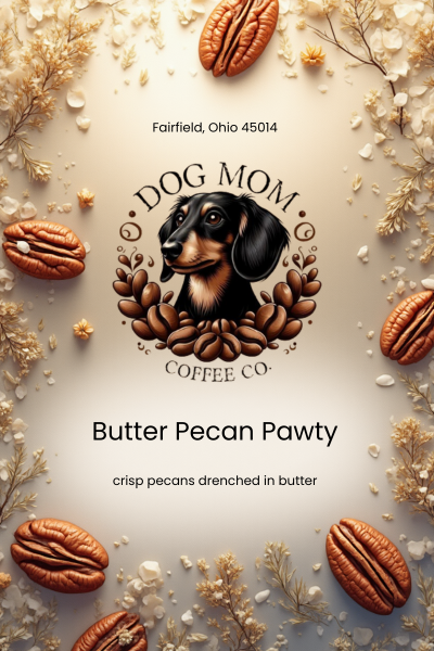 Dog Mom Coffee Co. - Butter Pecan Pawty