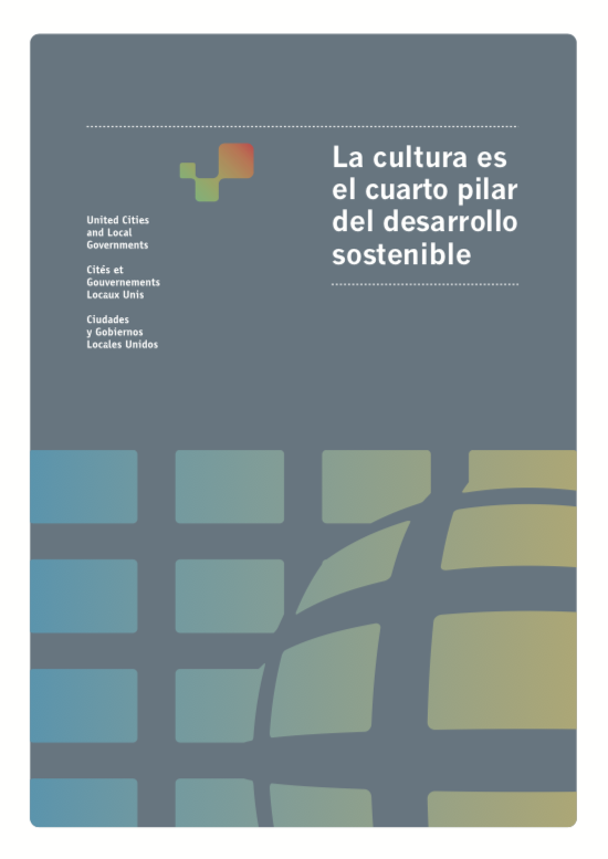 La cultura es el cuarto pilar del de