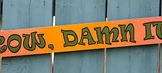 GROW DAMN IT GARDEN SIGN