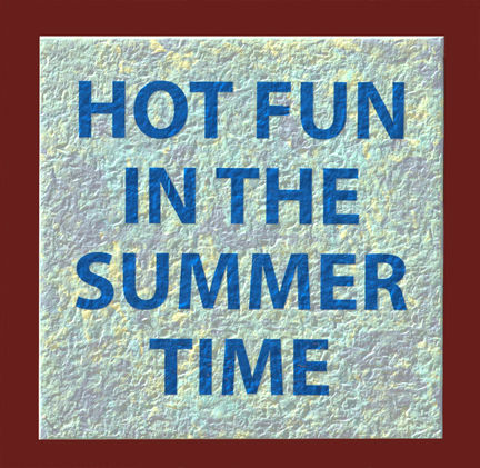 HOT FUN IN THE SUMMERTIME TILE