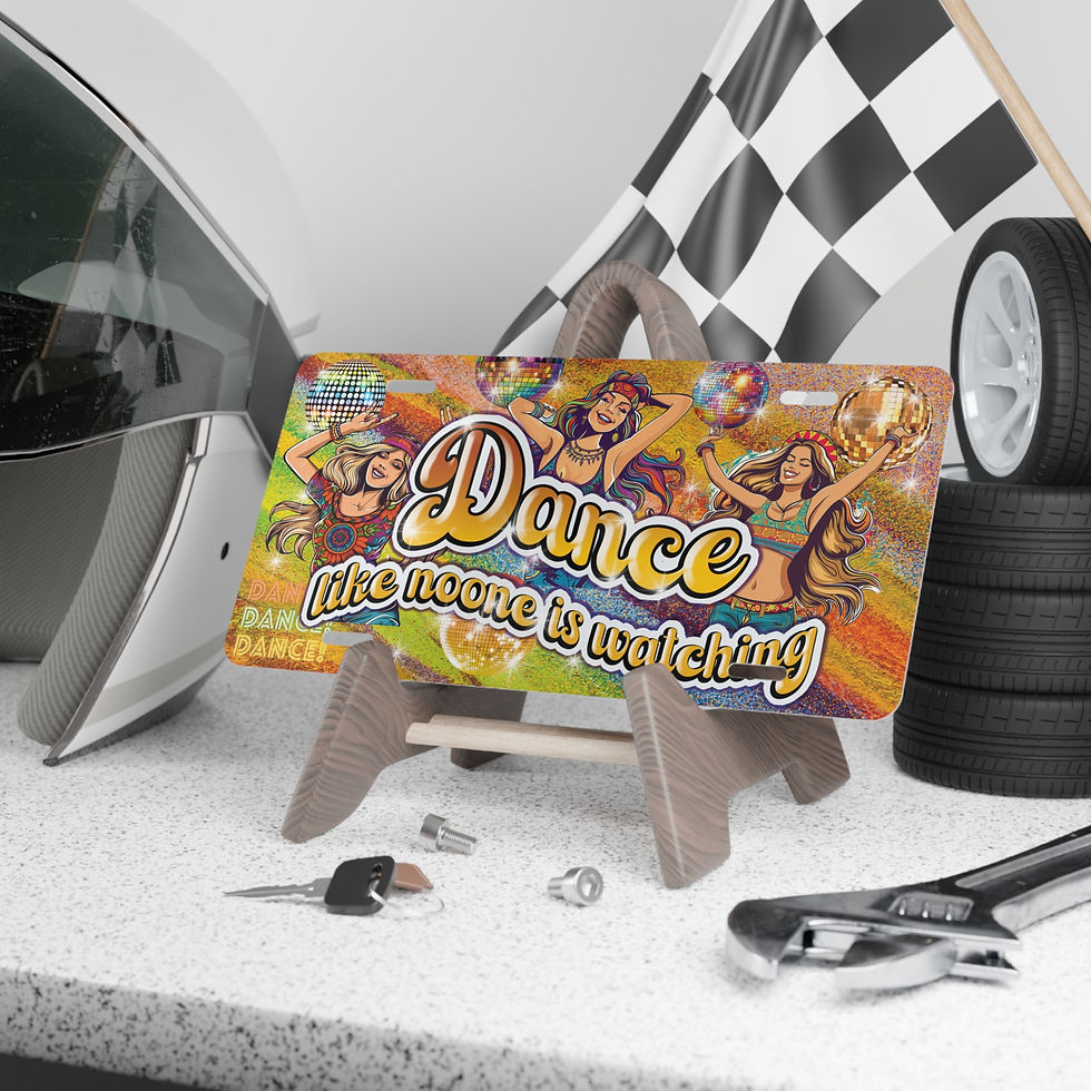 Thumbnail: License plate on a stand with "Dance, the whole world is watching" design.