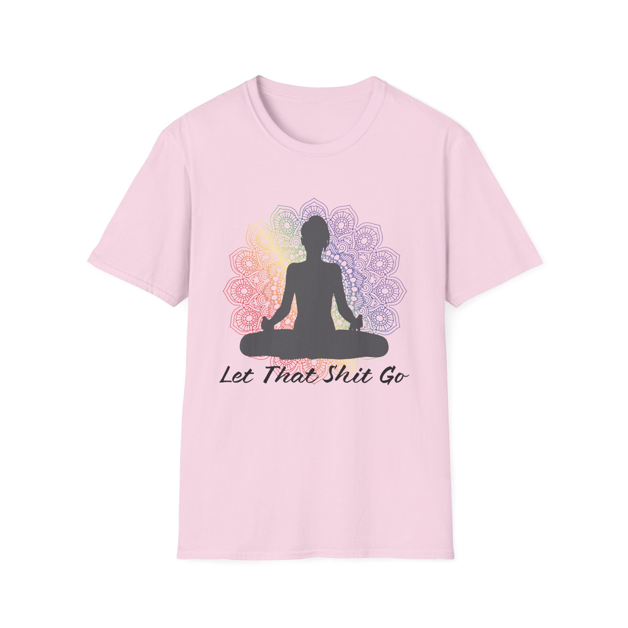 Pink t-shirt with a meditating figure and text Let That Shit Go.