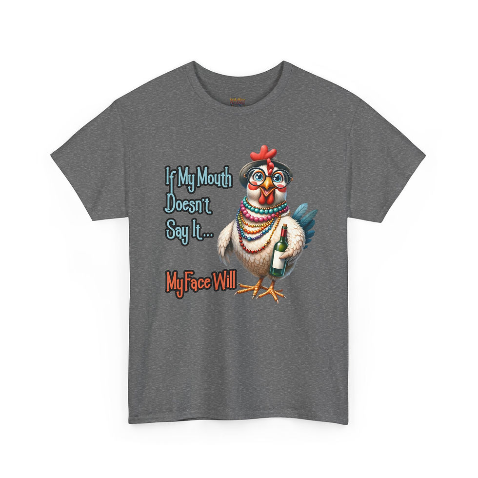 Thumbnail: If My Mouth Doesn't Say It... My Face Will - Sassy Chick Tee