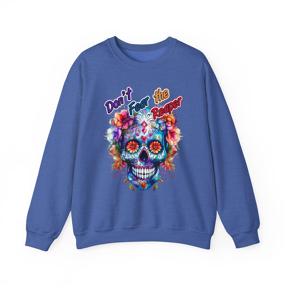 Thumbnail: Blue sweatshirt with colorful skull and text: Don't Fear the Reaper.