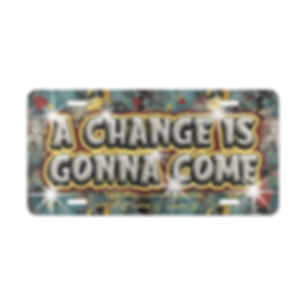 “A Change Is Gonna Come” Retro Graffiti Vanity Plate