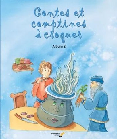 Contes et comptines à croquer - Album 2