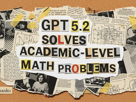 אימות פורמלי ושרשרת חשיבה: איך GPT 5.2 משנה את כלכלת האמון במערכות בינה מלאכותית