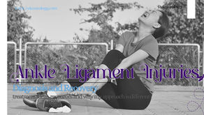 Ankle Ligament Injuries: Diagnosis and Recovery