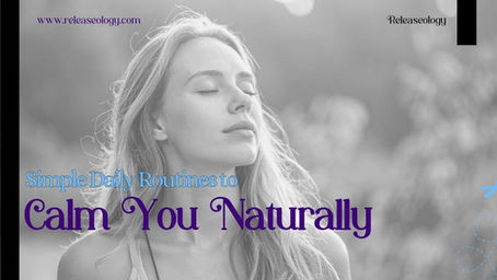 Simple Daily Routines to Calm Your Nervous System Naturally
