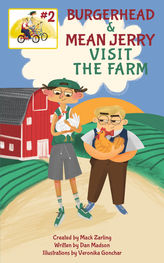 image of "Burgerhead & Mean Jerry Visit the Farm" book cover
