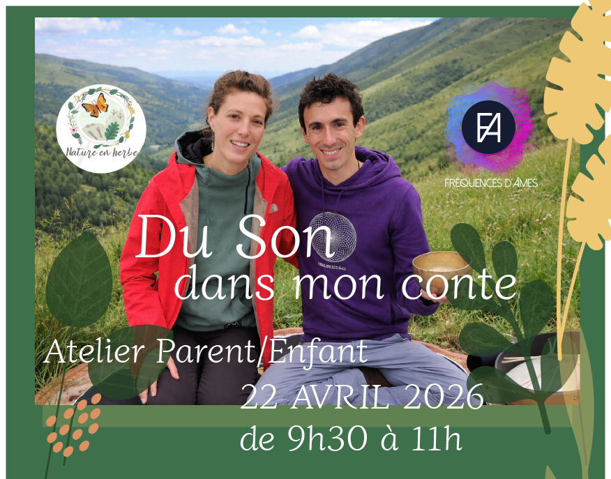 Du son dans mon conte - Atelier Nature et Sonore Parents/Enfants