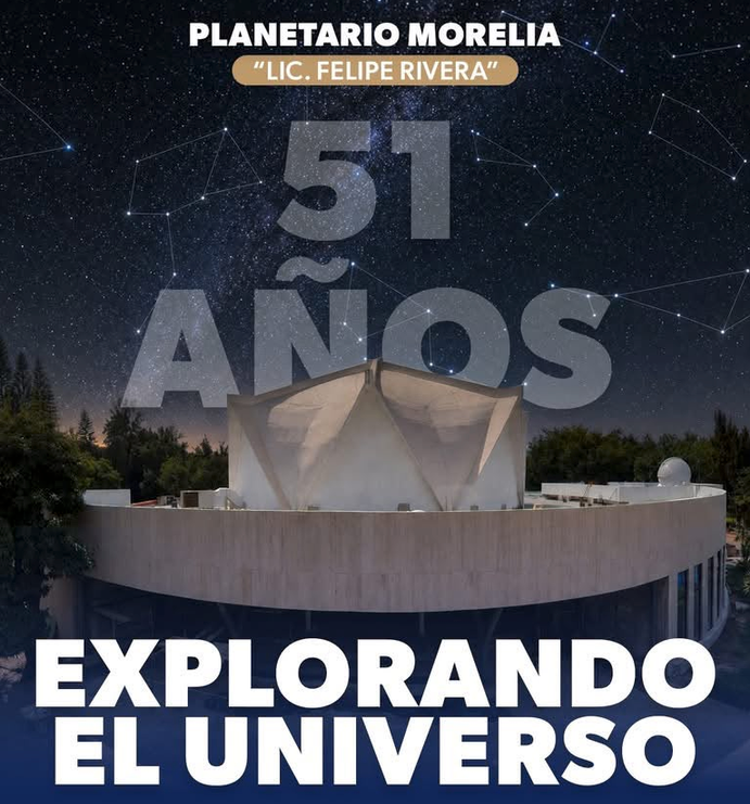 Planetario de Morelia cumple 51 años de promover la astronomía y ciencia entre las familias