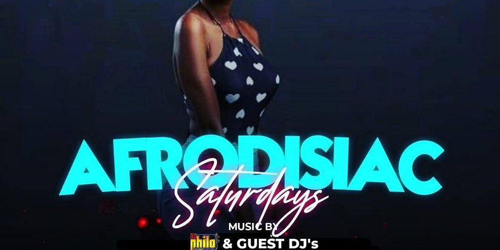 Afrodisiac Saturdays